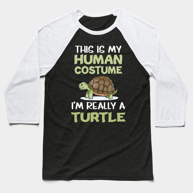 This Is My Human I’m Really A Turtle Animal Lover Tortoise Baseball T-Shirt by FamiLane